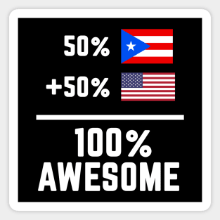Half Puerto Rican American 100% Awesome Magnet